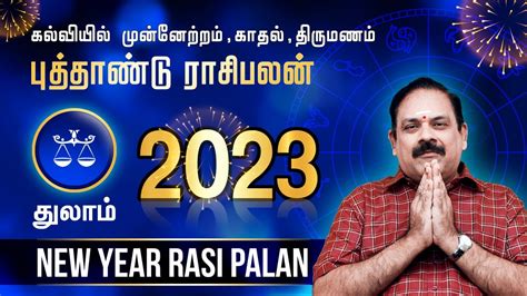 Health prospects will be average during the commencement of the year 2023. . 2023 thulam rasi palan
